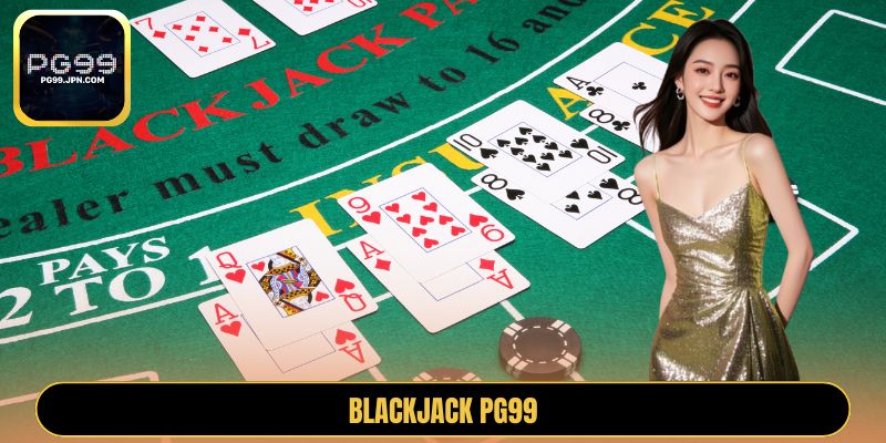 Blackjack PG99