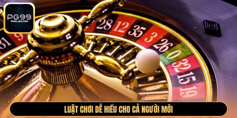 Luật chơi dễ hiểu cho cả người mới