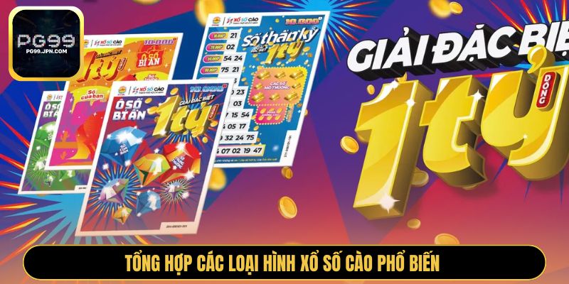 Tổng hợp các loại hình xổ số cào phổ biến 