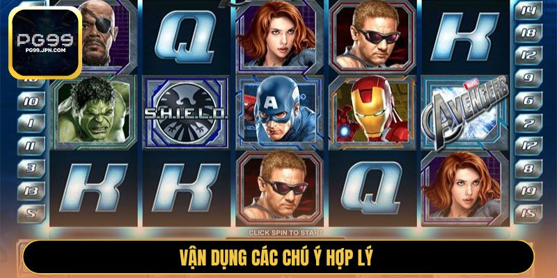 Vận dụng các chú ý hợp lý 