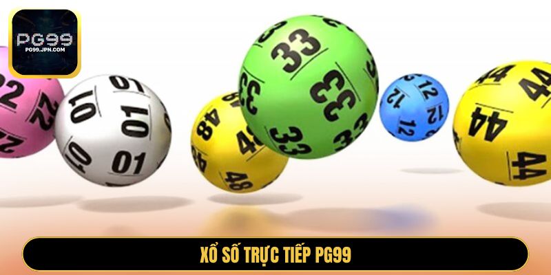 Xổ số trực tiếp PG99